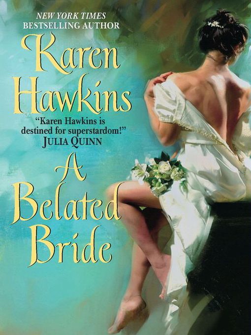Title details for A Belated Bride by Karen Hawkins - Wait list